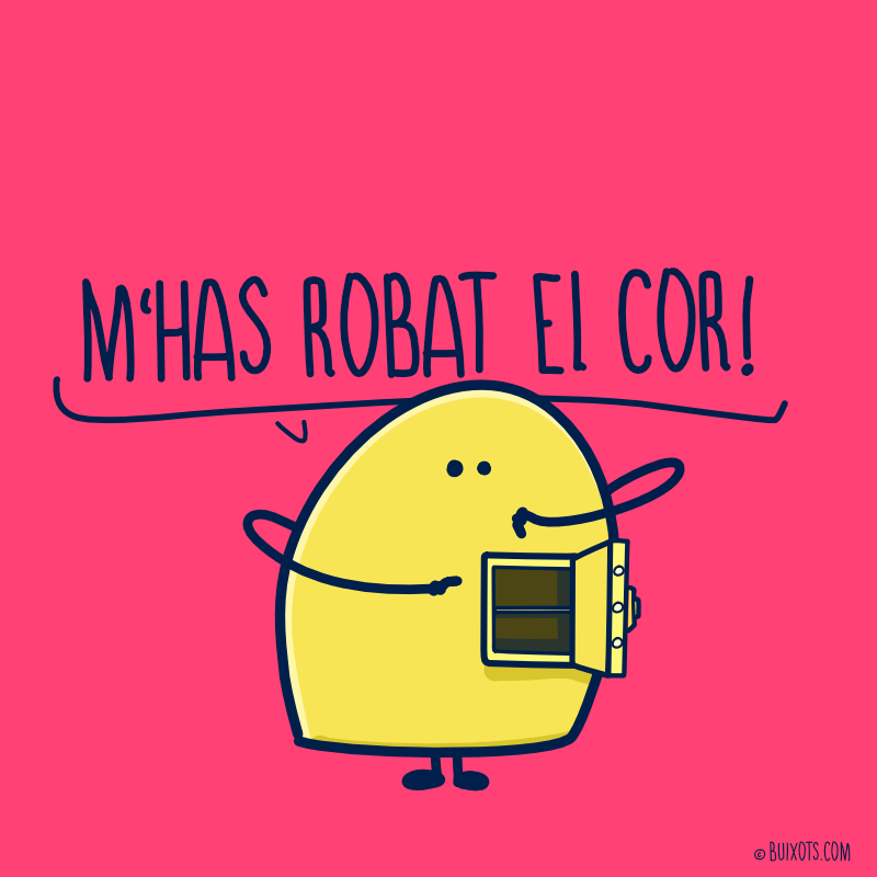 M'has robat el cor robar-li el cor frases fetes en català