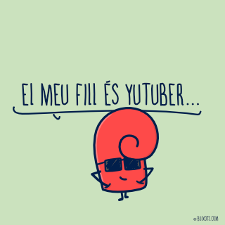 El meu fill és Yutuber